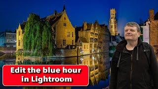 Edit Stunning Blue Hour Shots in Lightroom