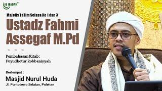 LIVE Kajian Kitab Fuyudhotur Robbaniyyah | @UstadzFahmiAssegaf 19/11/2024