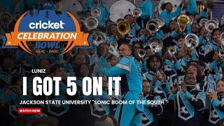 I Got 5 On It (Luniz) - JSU "Sonic Boom of the South" | 2024 Celebration Bowl | Watch in 4K!!!!