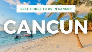 10 Best Things To Do In Cancun, MEXICO | CANCUN TRAVEL GUIDE