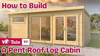 How to Build a Pent Roof Log Cabin