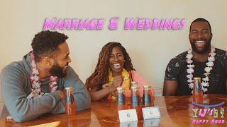 Marriage & Weddings | LJ'S HAPPY HOUR S2 EPISODE 1