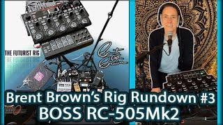 Epic Rig Rundown - BOSS RC 505 MK2 [Guitar Looping Pedalboard]