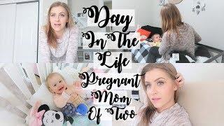 DAY IN THE LIFE OF A PREGNANT SAHM ll DITL SAHM TWO TODDLERS