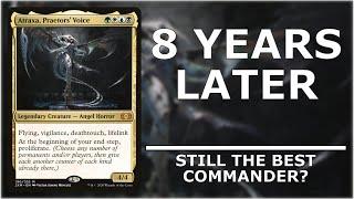 8 Years Later - Still The Best Commander? Atraxa, Praetors' Voice [ MTG - Magic: The Gathering]