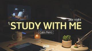 2-HOUR STUDY WITH ME Late night | Calm Piano, Rain sounds ️| Pomodoro 50/10