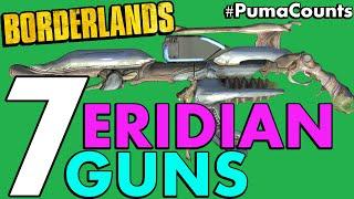 Top 7 Best Eridian Guns and Weapons in Borderlands 1 #PumaCounts