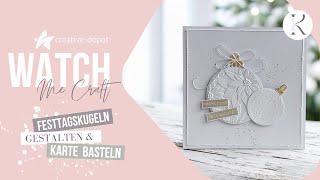 WATCH ME CRAFT | Weihnachtskarte | Weihnachtskugel-Geschenkanhänger | Creative Depot | November 2024