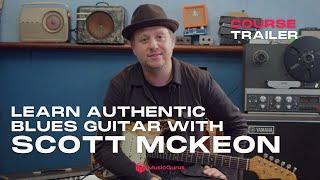 Learn Authentic Blues Guitar with Scott McKeon | MusicGurus