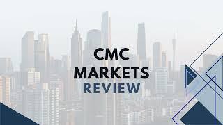 CMC Markets reviews : A Market Leader with Decades of Experience! 