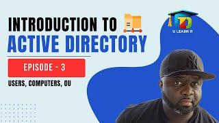 Intro to Active Directory Domain Services (AD DS) - EP-3