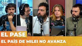 EL PAÍS DE MILEI NO AVANZA | El Pase