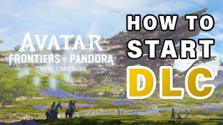 How to Start the Sky Breaker DLC Campaign ► Avatar: Frontiers of Pandora