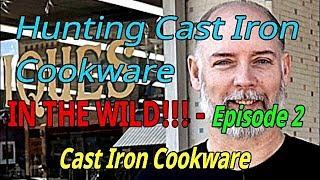 Hunting Cast Iron Cookware IN THE WILD!!! Episode-2