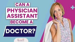 Can a Physician Assistant Become a Doctor? | The Posh PA