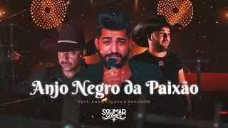 SOLIMAR GOMES |  ANJO NEGRO DA PAIXÃO - Part. Kauã Cigano e Vanderlã