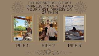 FUTURE SPOUSE'S FIRST IMPRESSION OF YOU AND YOUR FIRST IMPRESSION OF THEM  - PICK A CARD -