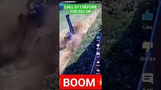 EXPLOSION CALL BEFORE YOU DIG 811 #construction #viral #gas #digging #excavation #safetyfirst #jay