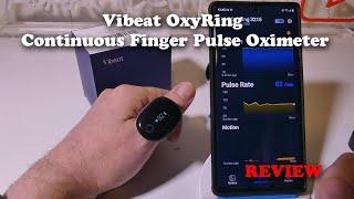 ViBeat OxyRing Continuous Finger Pulse Oximeter REVIEW