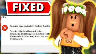 Roblox Error An Error Occurred While Starting Roblox Player Fix