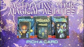 How To Activate Your Magical Abilities PICK A CARD 