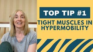 Tight Muscles in Hypermobility: It’s a Thing - Top Tip #1