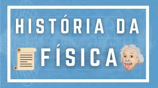 Física - História da Física