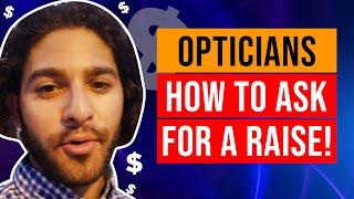 Opticians: How To Ask For A Raise