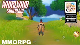 WHIRLWIND SOULBLADE GAMEPLAY NEW MMORPG FOR ANDROID/iOS 2024