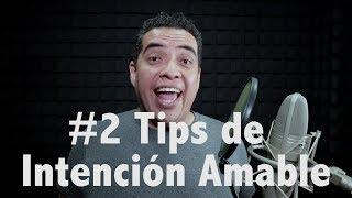 2 Tips de Intención Amable | LOCUCIÓN COMERCIAL | Tavo Garay