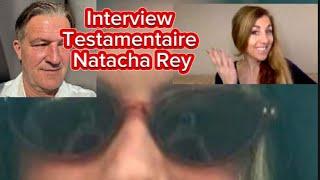 Interview testamentaire Natacha Rey