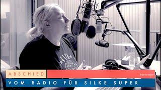 Abschied vom Radio für Silke Super