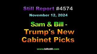 4574**, Sam & Bill - Trump's New Cabinet Picks, 4574