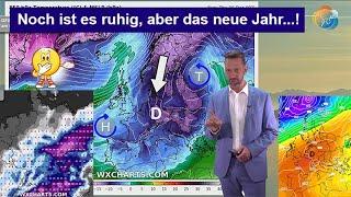 Jetzt ruhig, Neujahr Umstellung mit Vb- & Schnee-Optionen. Wettervorhersage 26.12.2024.-01.01.2025.