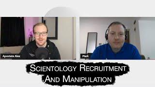 Scientology staff recruitment & manipulation with Mark Turi