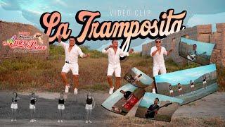 Amor Paisano - LA TRAMPOSITA / VideoClip