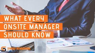 What Every Onsite Manager Should Know