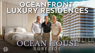 Ocean House Surfside | Experience the FUTURE of Oceanfront Living in Surfside!