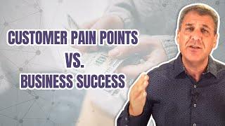 How to Identify Customer Pain Points for Business Success