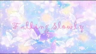 Falling Slowly - Glen Hasard & Marketa Irglova [LYRICS]