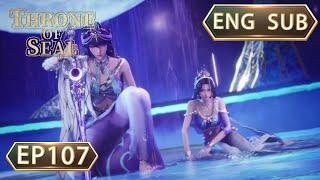 ENG SUB | Throne Of Seal [EP107] english