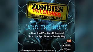 Zombies Unleashed at Liverpool ONE | The Guide Liverpool