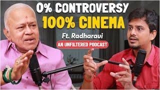 'இந்நேரம் இந்த Interview-ல 400 கெட்டவார்த்தை பேசிருப்பேன்' - Actor Radha Ravi Podcast | Unfiltered