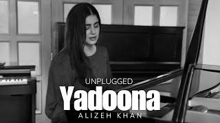 Yadoona (unplugged) - Alizeh Khan