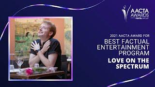 Love On the Spectrum wins Best Factual Entertainment Program | 2021 AACTA Awards