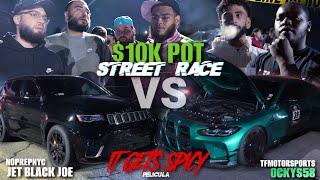 $10,000 STREET RACE JEEP TRACKHAWK VS BMW M4 G82 TFM CALLS OUT TOP TEAMS  GETS HEATED !