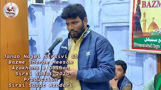 Janab Najmi Sirsivi Saheb - Bazm e Shorae Meesam Azakhana e Dalaan Sirsi Sadat Azadari 2020 Full HD