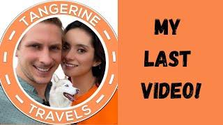 My Last Tangerine Travels Video!