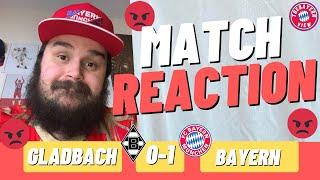 I'M DONE WITH THESE PLAYERS!! - Borussia Mönchengladbach 0-1 Bayern Munich - Match Reaction (RANT)