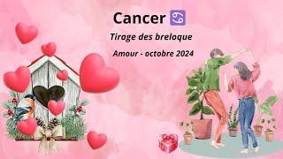 Cancer ️ Octobre 2024 - tirage des breloques. Spécial amour ️